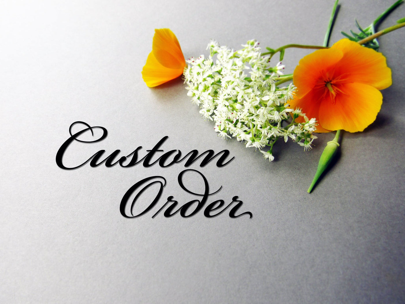 Custom Orders